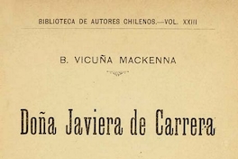 Doña Javiera de Carrera : rasgo biográfico : leído en el Círculo de Amigos de las Letras