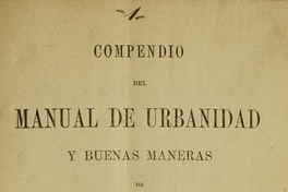 Compendio del manual de urbanidad y buenas maneras
