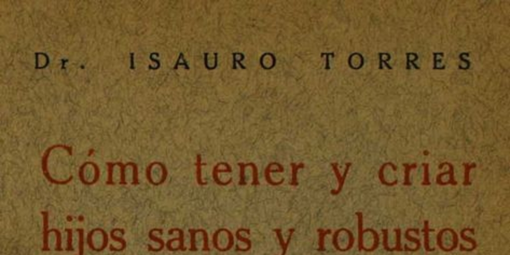 Cómo tener y criar hijos sanos y robustos