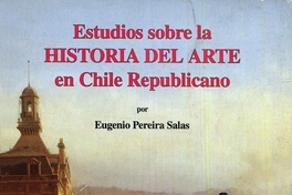 Estudios sobre la historia del arte en Chile Republicano