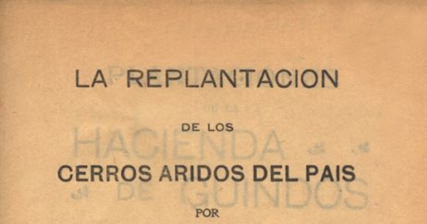 La replantacion de los cerros áridos del país