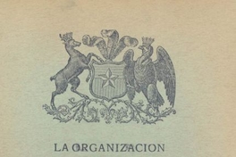 La organización que se debe dar en lo futuro a los servicios de aguas y bosques de acuerdo con los estudios hechos en Europa