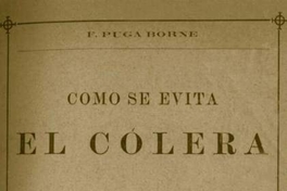 Cómo se evita el cólera : estudio de higiene popular