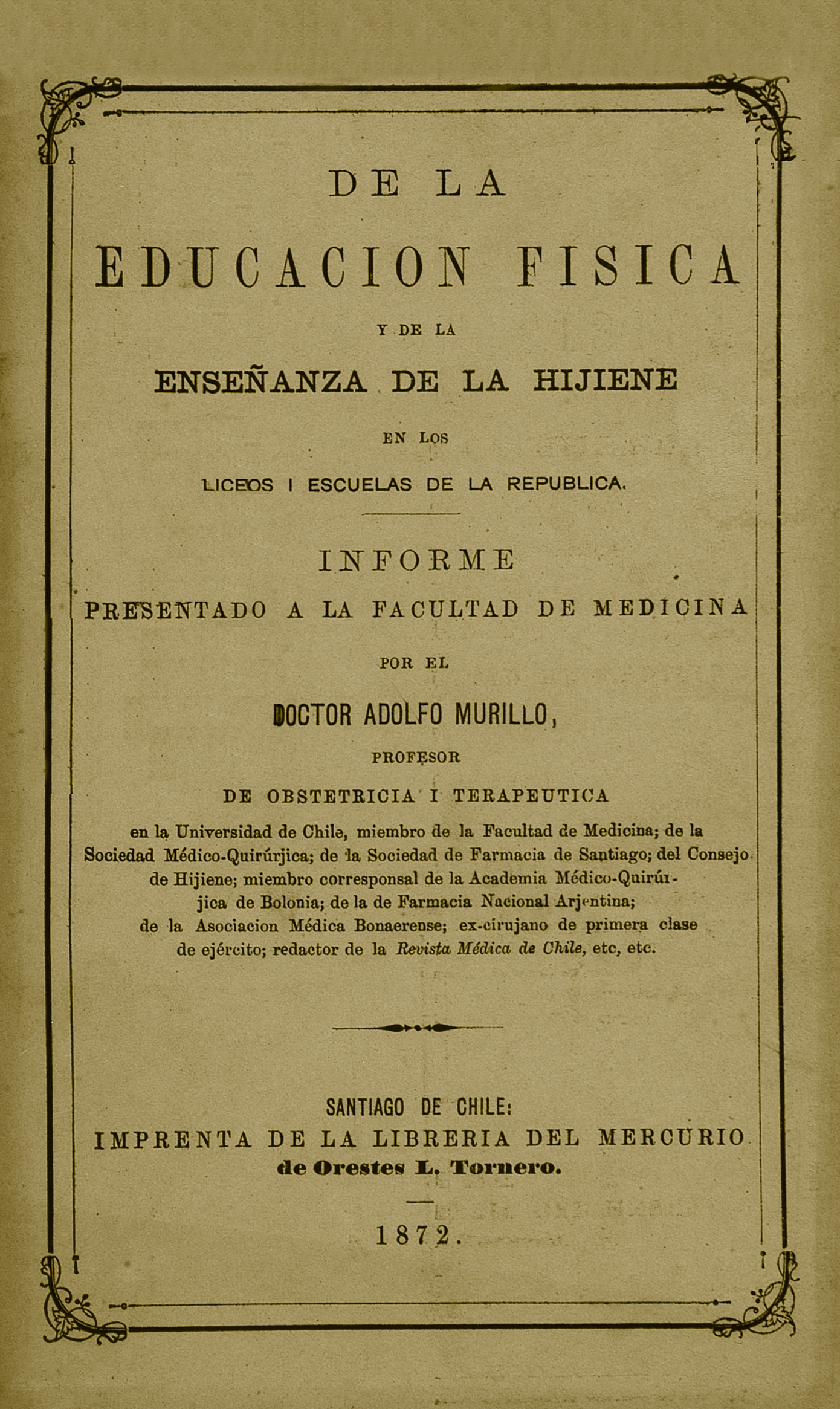 De la educación física y de la enseñanza de la hijiene en los liceos i escuelas de la República