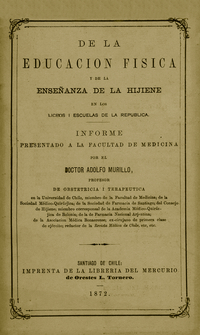 De la educación física y de la enseñanza de la hijiene en los liceos i escuelas de la República