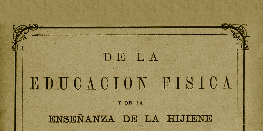 De la educación física y de la enseñanza de la hijiene en los liceos i escuelas de la República