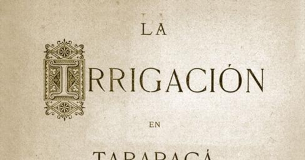 La irrigación en Tarapacá