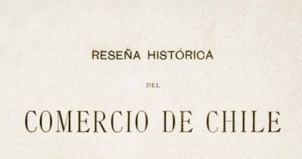 Reseña histórica del comercio de Chile durante la era colonial