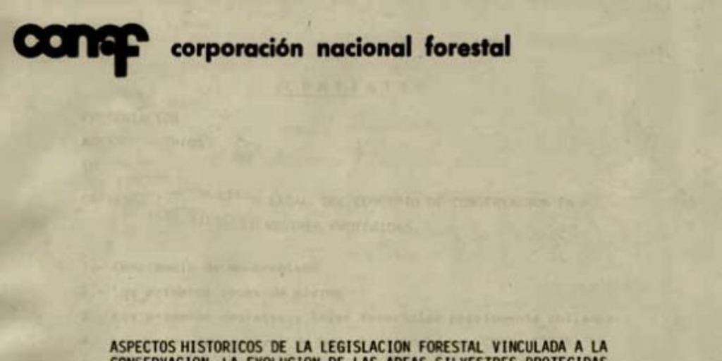 Aspectos históricos de la legislación forestal vinculada a la conservación, la evolución de las áreas silvestres protegidas de la zona de Villarrica y la creación del primer parque nacional de Chile