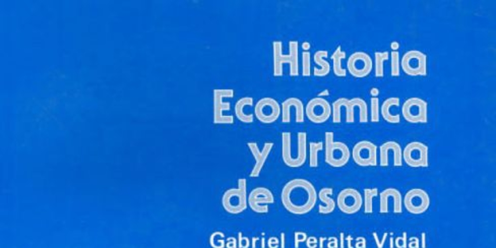 Historia económica y urbana de Osorno