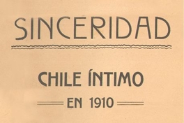 Sinceridad : Chile íntimo en 1910