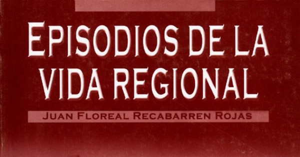 Episodios de la vida regional