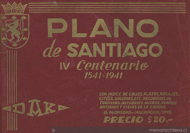 Plano de Santiago Dak [mapa] : IV Centenario : 1541-1941