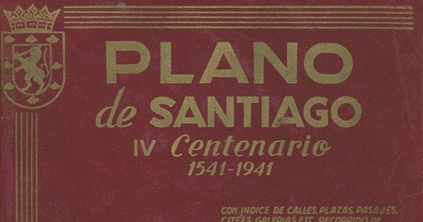 Plano de Santiago Dak [mapa] : IV Centenario : 1541-1941