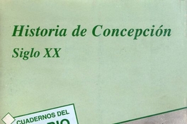 Historia de Concepción : siglo XX