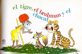 El Tigre, el brahmán y el chacal : anónimo hindú