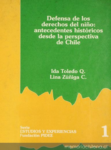 Defensa de los derechos del niño : antecedentes históricos desde la perspectiva de Chile