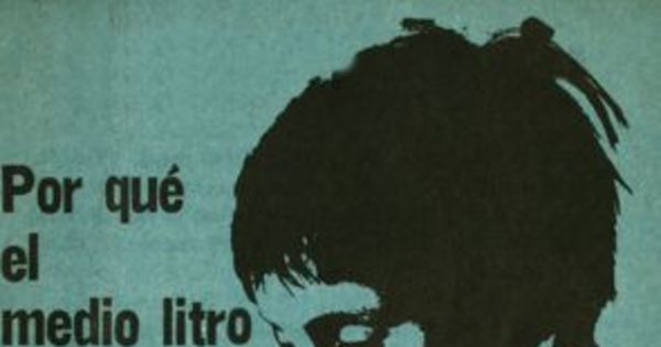 Por qué el medio litro de leche : carta abierta a las madres chilenas