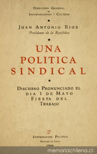 Una Política sindical : Discurso pronunciado el día 1 de Mayo. Fiesta del Trabajo