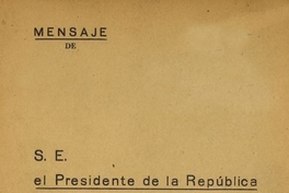 Mensaje de S.E. el Presidente de la República Don Juan Antonio Ríos : en la apertura de las sesiones ordinarias del Congreso Nacional 21 de Mayo de 1944