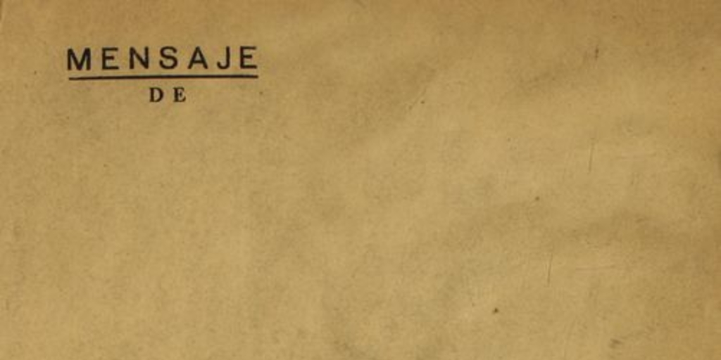 Mensaje de S.E. el Presidente de la República Don Juan Antonio Ríos : en la apertura de las sesiones ordinarias del Congreso Nacional 21 de Mayo de 1945