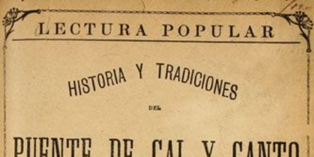 Historia i tradiciones del Puente de Cal y Canto