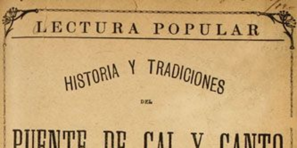 Historia i tradiciones del Puente de Cal y Canto