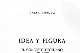 Idea y figura : el concepto hegeliano de arte