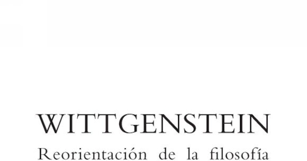 Wittgenstein : reorientación de la filosofía