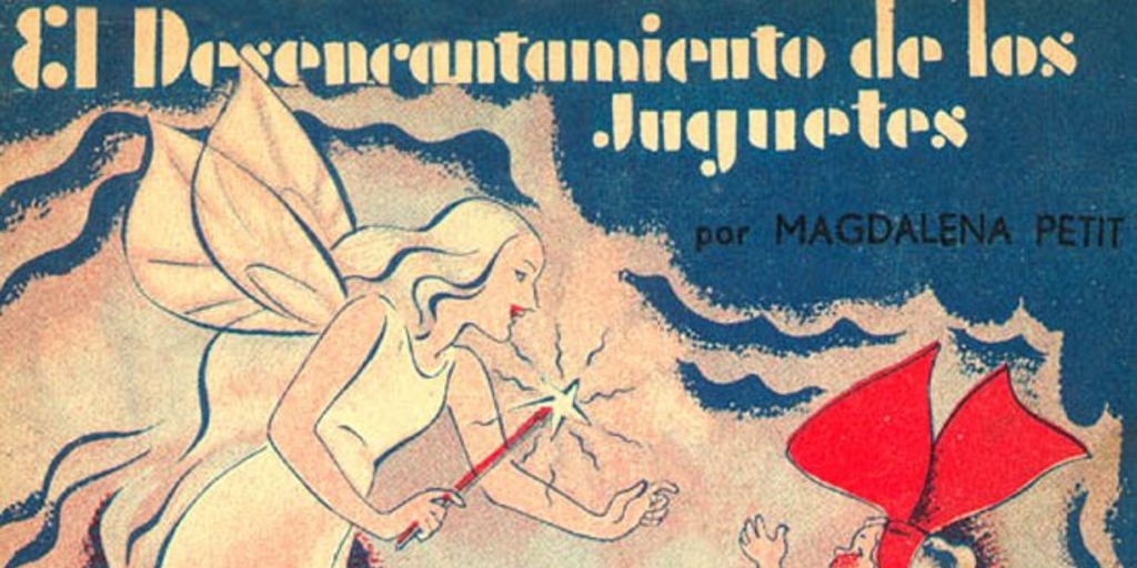 El desencantamiento de los juguetes : fantasía teatral