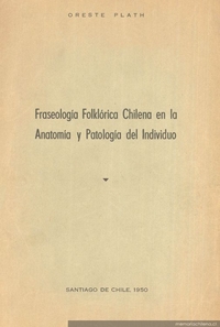 Fraseología folklórica chilena en la anatomía y patología del individuo