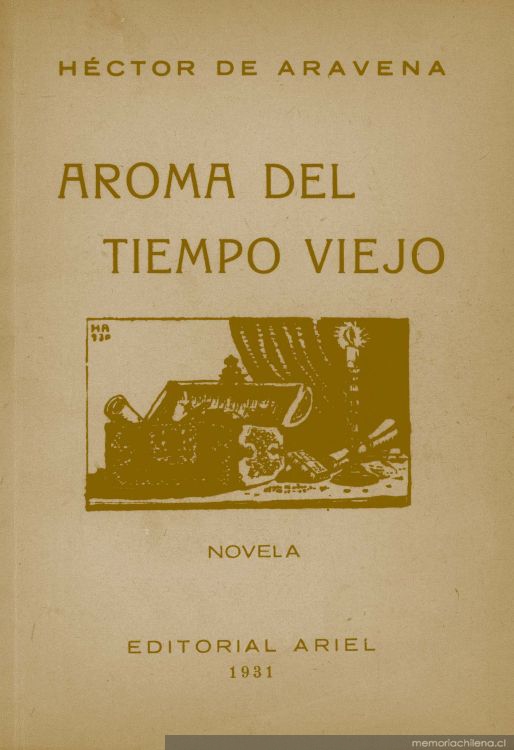 Aroma del tiempo viejo : novela histórica