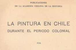 La pintura en Chile durante el período colonial