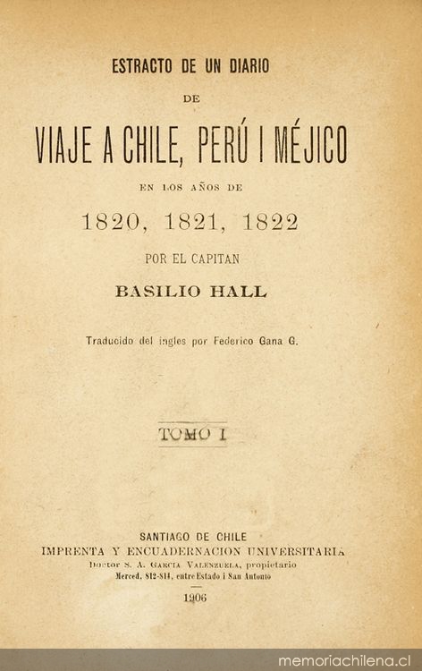 Estracto de un diario de viaje a Chile, Perú i Méjico : en los años de 1820, 1821, 1822