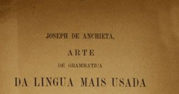 Arte de grammatica da lingua mais usada na costa do Brasil