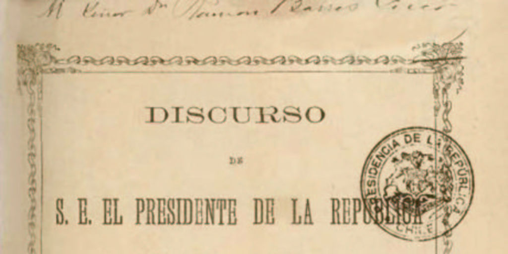 Discurso de S.E. el Presidente de la República en la apertura del Congreso Nacional : 1892-1896