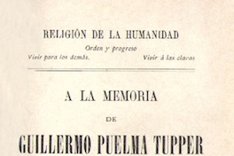 A la memoria de Guillermo Puelma Tupper