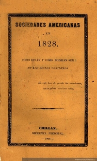 Sociedades americanas en 1828 : cómo serán y cómo podrían ser en los siglos venideros