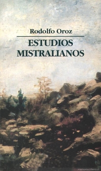 Estudios de Rodolfo Oroz sobre Gabriela Mistral