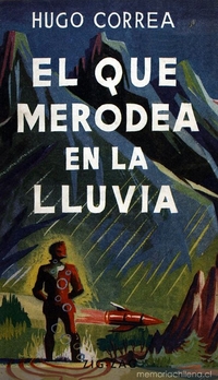 El que merodea en la lluvia