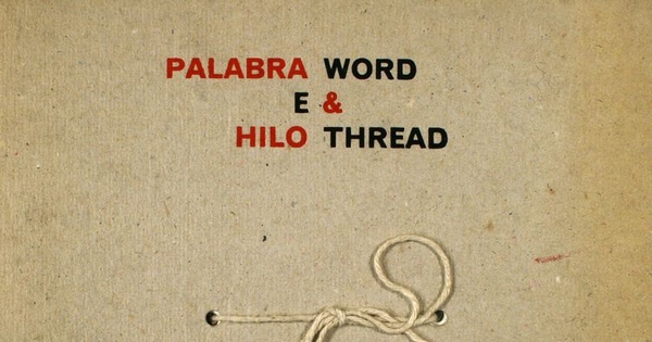 Palabra e hilo = Word & thread