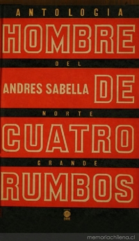 Hombre de cuatro rumbos : antologia del Norte grande