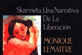 Skármeta : una narrativa de la liberación