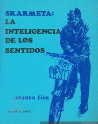 Skármeta : la inteligencia de los sentidos