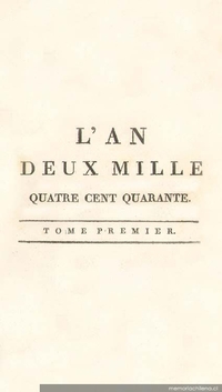 L'An deux mille quatre cent quarante : tome premier