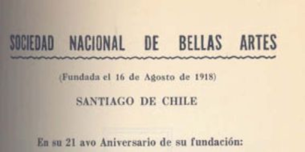 Exposición Anual de Bellas Artes (artes del dibujo), en su 21avo. Aniversario de su fundación, [en el Museo de Bellas Artes Plaza Francia Santiago, Chile] : 53a. Exposición desde 1884 : [catálogo]