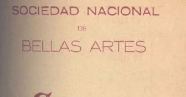 Exposición Anual de Bellas Artes (artes del dibujo) en su 22avo. aniversario de su fundación [en el Museo de Bellas Artes, Plaza Francia Santiago, Chile]