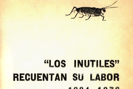 "Los Inútiles" recuentan su labor : 1934-1976