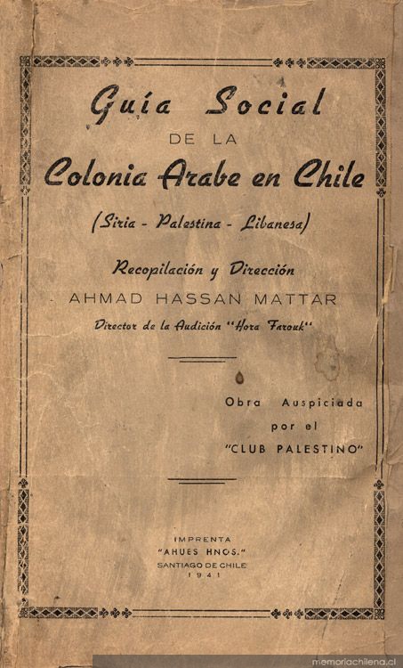 Guía social de la Colonia Arabe en Chile : (Siria, Palestina, Libanesa)