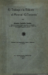 El trabajo i la vida en el Mineral "El Teniente"